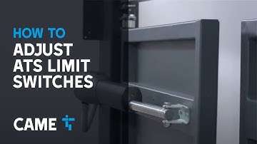 CAME: How To... Adjust ATS Limit Switches