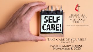 Sunday Service - November 8, 2020 - Take Care of Yourself - Pastor Mary Loring Details