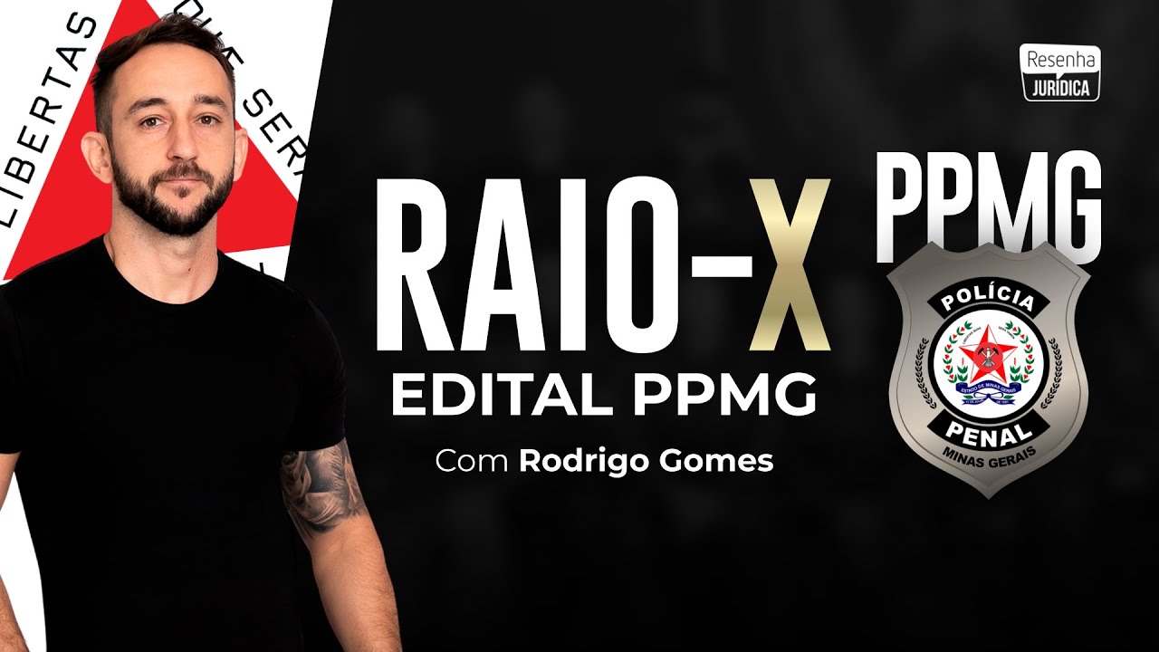 RAIO X DO EDITAL PPMG