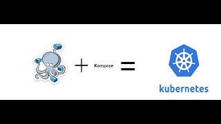 Kompose - Convert your Docker Compose YAML files to Kubernetes Manifests