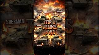 TOP 5 TANKS OF WWII