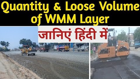 How to calculate Quantity and Loose Volume of WMM Surface Layer ll Road construction Process ll