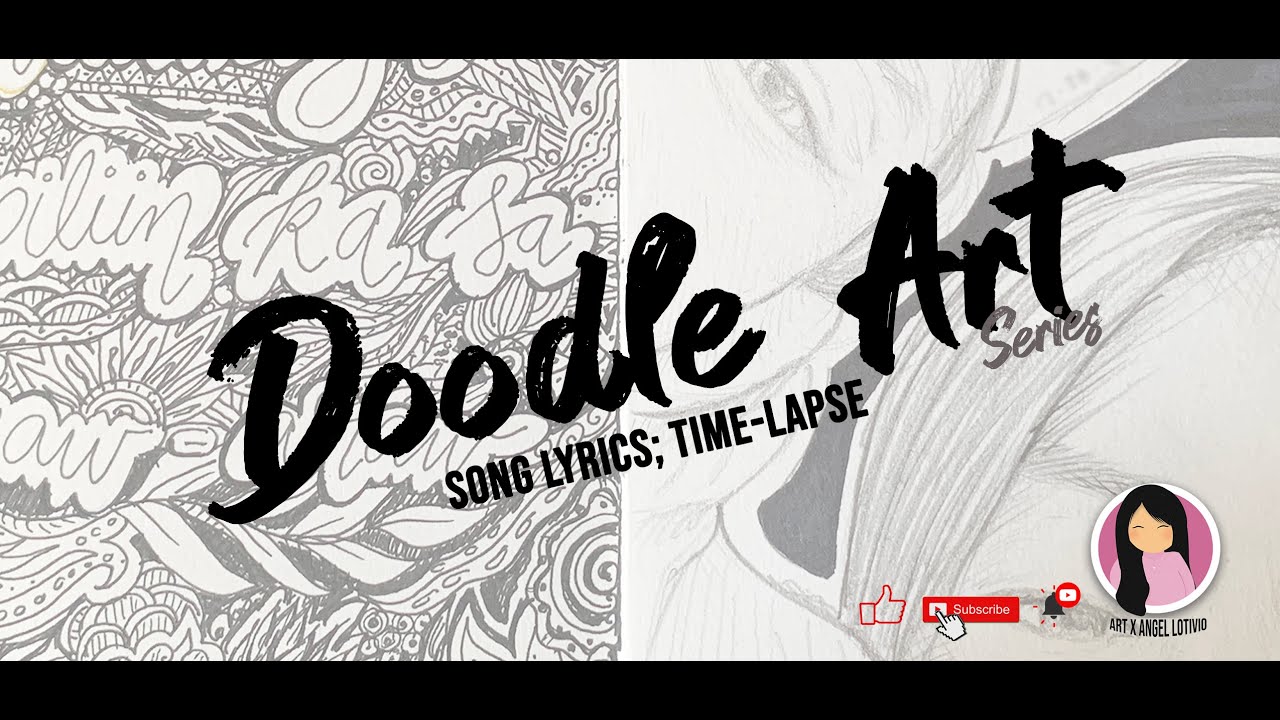 Doodle Art Song Lyrics; Timelapse YouTube