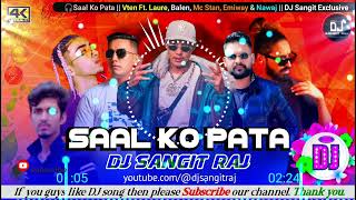 VTEN - Saal Ko Pata (Mashup) Ft. Balen, Laure, Mc Stan & Emiway | Nepali Dj Song | Dj Sangit Raj