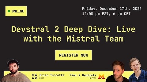 Devstral 2 Deep Dive: Live with the Mistral Team