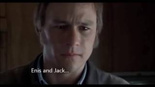 Ennis Del Mar Only Human "Jack I swear"