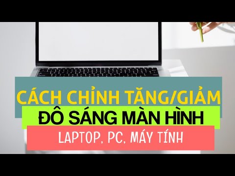 Cách chỉnh TĂNG/GIẢM