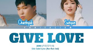AKMU Give Love Lyrics (악동뮤지션 'Give Love') Color Coded Lyrics (Han-Rom-Indo)
