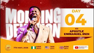 MORNING DEVOTION  WITH APOSTLE EMMANUEL IREN  |  7TH  MAY  2026