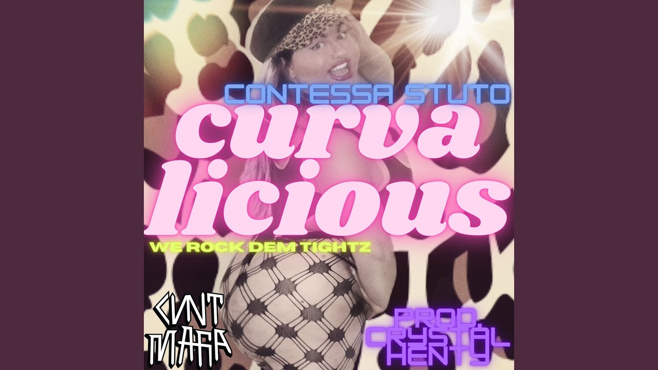 Curvalicious (We Rock Dem Tightz)