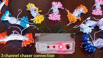 ३ चैनल चेसर मशीन का कनेक्शन, 3 channel chaser me kitna jhalar light jalate hai, diwali decoration 