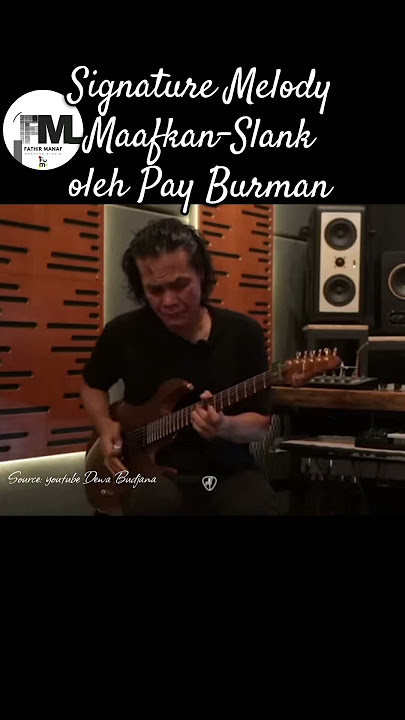 Signature melody Maafkan-Slank,oleh Pay Burman #fypシ゚ #fypyoutube #melodysongs #payburman #slank