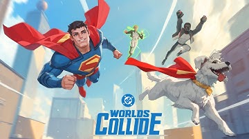 Dc Worlds Collide: Global Launch - Android & iOS