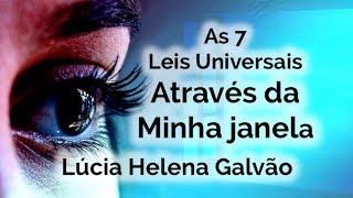 As 7 Leis Universais em tudo na vida - Prof. Lúcia Helena Galvão (Subtit. English)