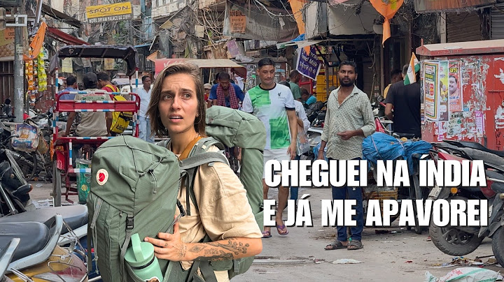 Como é viajar na Índia? Nossas primeiras impressões!