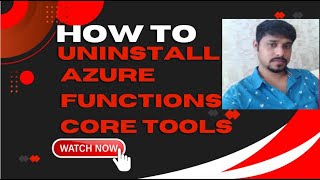 Uninstall Azure Functions core tools | How to uninstall Azure Functions core tools