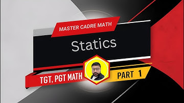 Statics Graduation Part 1| Master Cadre DSSSB/ UP TGT PGT Math GPB by Human Sir