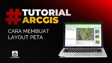Tutorial Membuat Layout Peta Menggunakan ArcGIS ArcMap 10.8