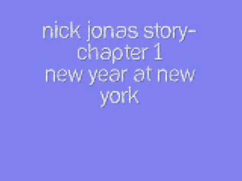 Nick Jonas Story-Chapter 1 Part 2