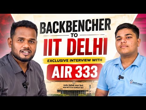 From Backbenchers to IIT Delhi | An Exclusive Interview with AIR 333 #iitjee #topper #interview