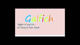 Night of my life - DJ Pauly D feat. Dash (official video)