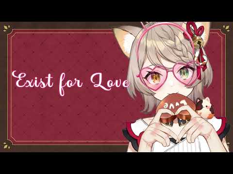 Exist for Love (Members Only Valentine's Day Gift)