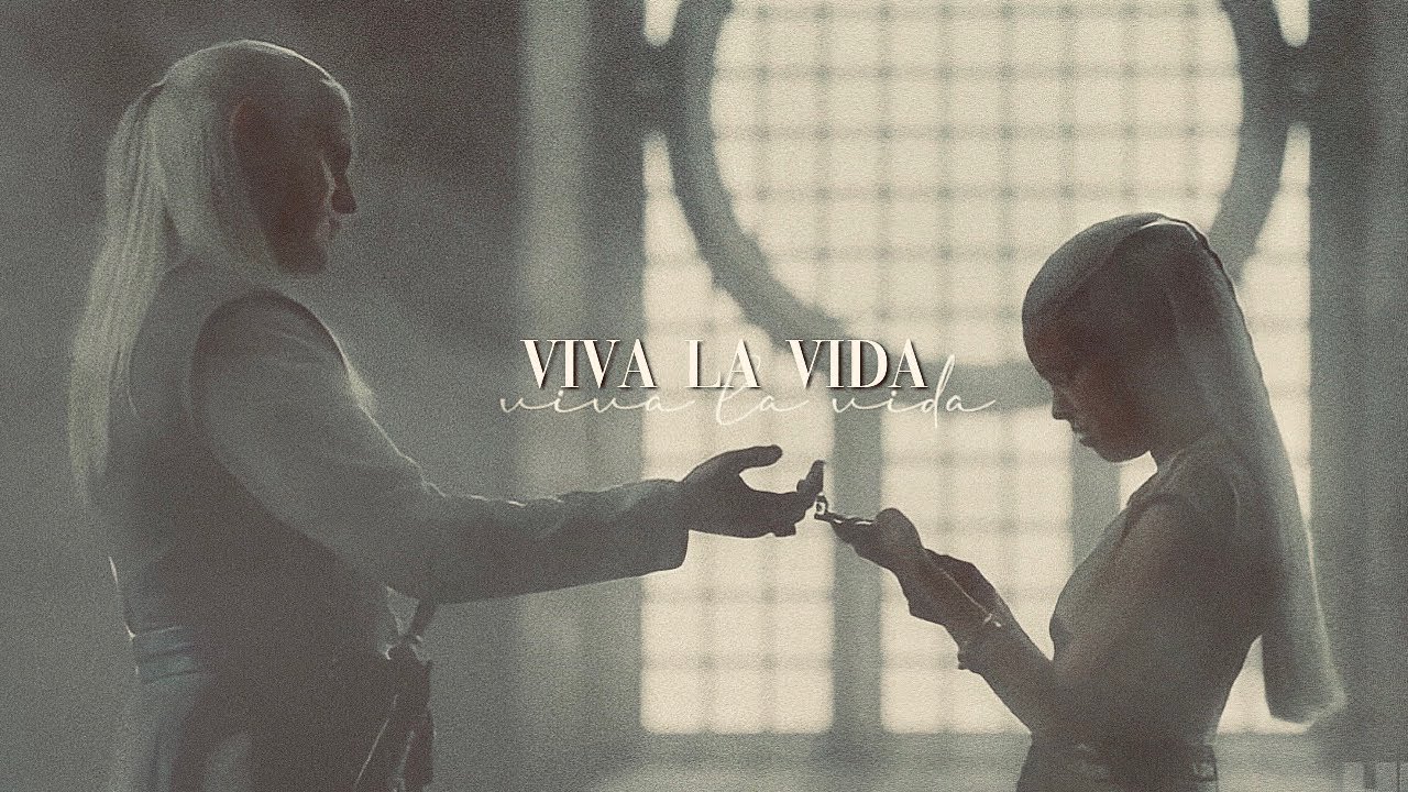 Daemon & Rhaenyra || Viva la Vida