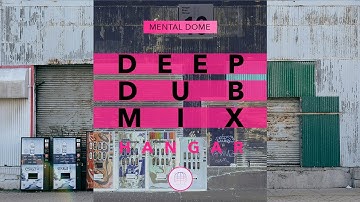 🛢️ Inside the Hangar • Deep Dub 2025 Full Mix
