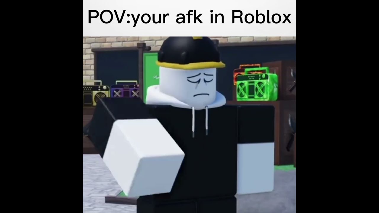 POV Your Afk In Roblox Funny Memes Fyp