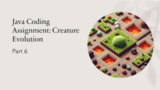 Celebrity Java Coding Assignment: Creature Evolution - Part 6 Wealth