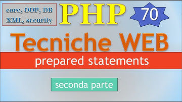 PHP 5.5 ITA 70: form e DBMS - prepared statements, seconda parte