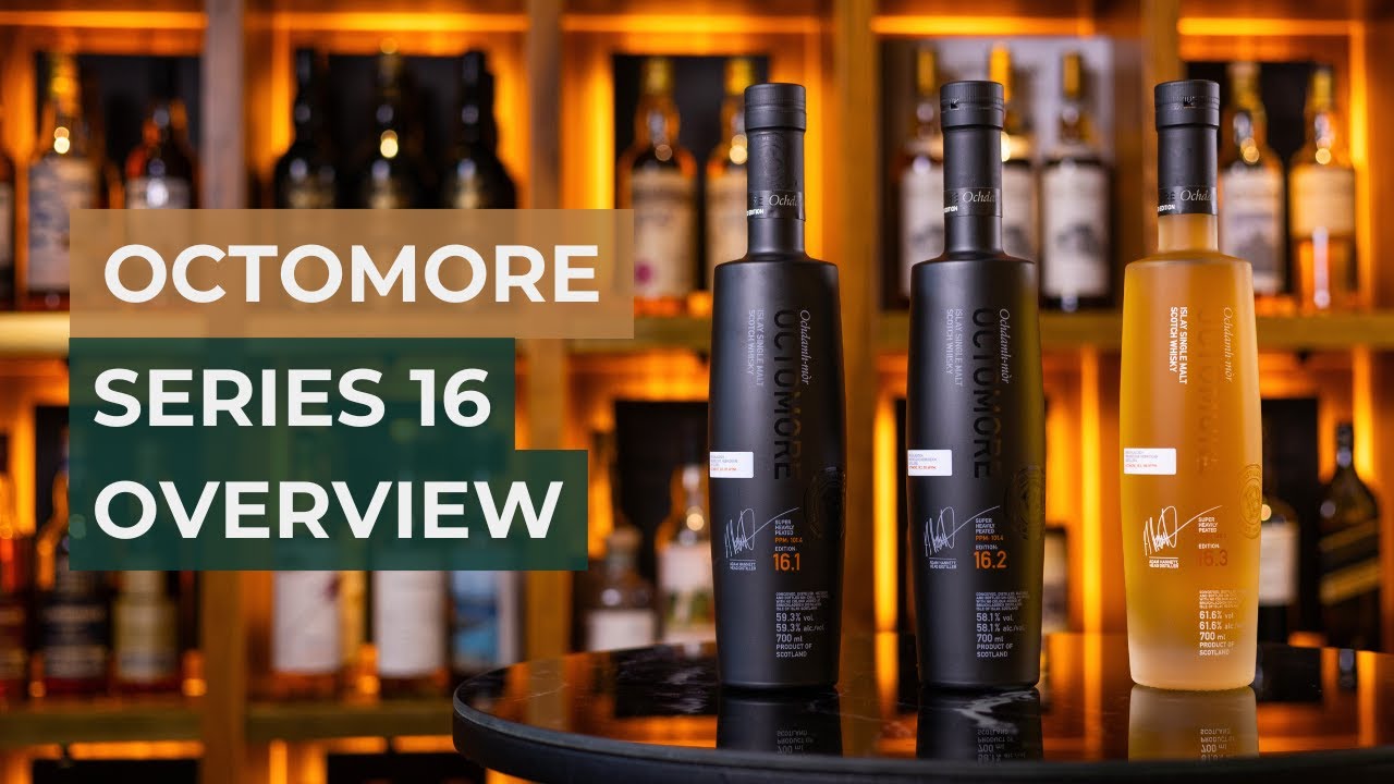 Octomore 16.1, 16.2 and 16.3 Overview - YouTube