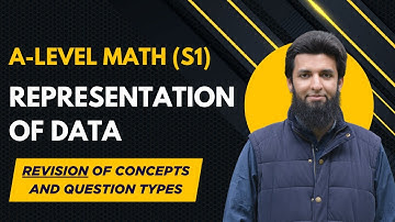 S1 Representation of Data | Revision of all Concepts & Types of Questions | A-level Math 9709