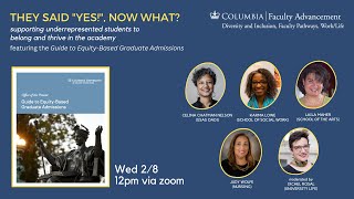 They Said Yes, Now What? Supporting underrepresented students to belong and thrive in the academy