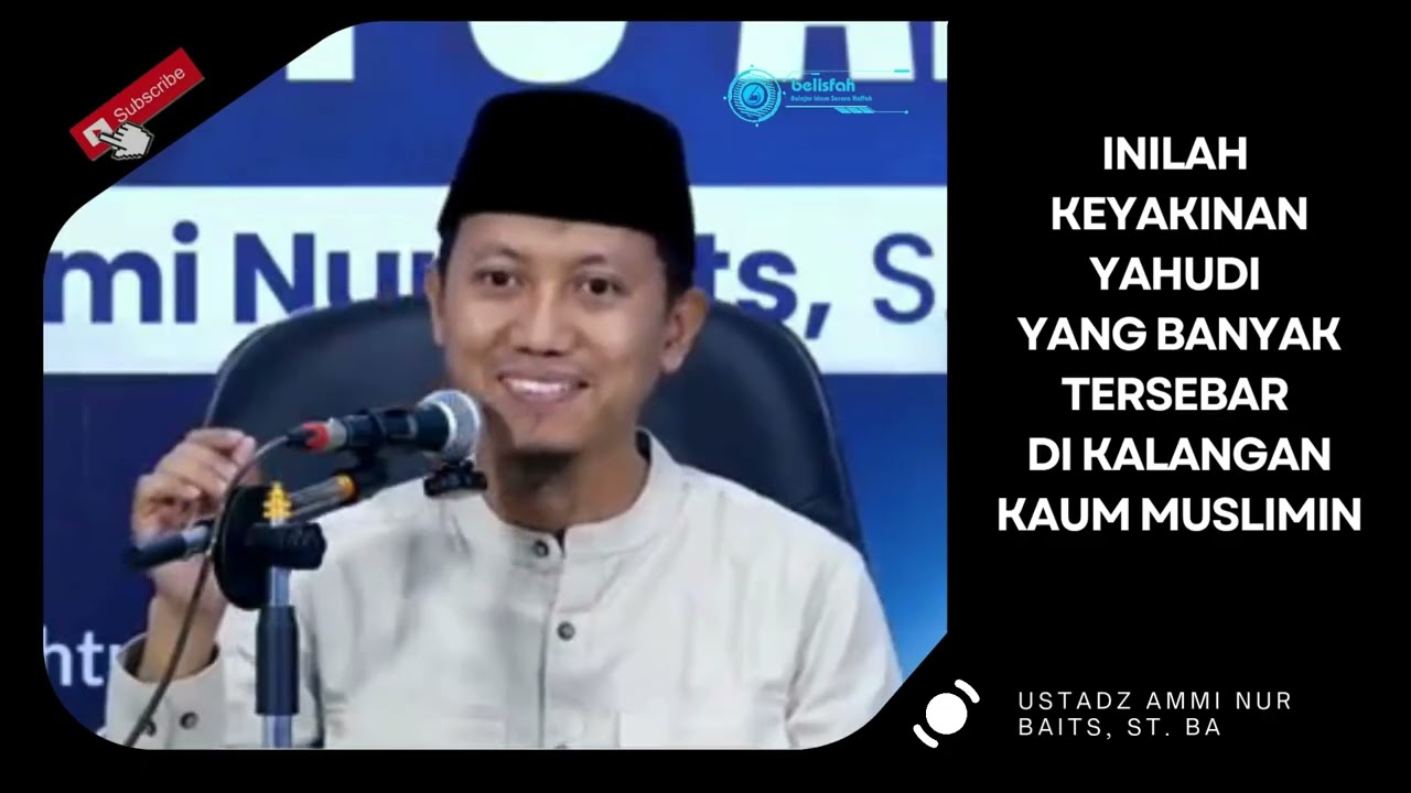Inilah Keyakinan Keliru yang Banyak Tersebar di Kalangan Kaum Muslimin | Ust. Ammi Nur Baits, ST. BA
