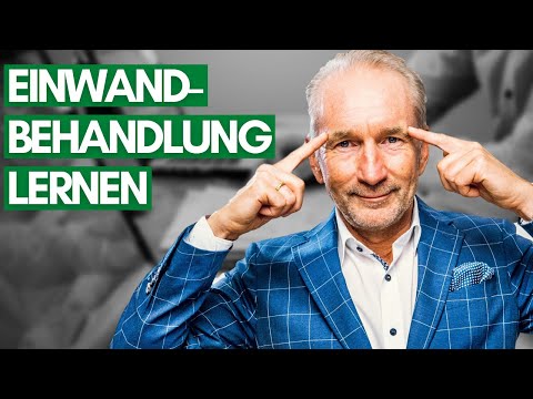 Einwandbehandlung im Verkauf! (Schritt für Schritt Anleitung)