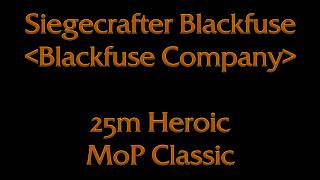 Siegecrafter Blackfuse 25mH MoP Classic