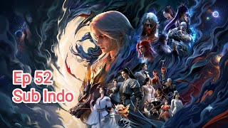 Tomb of Fallen Gods S3 Episode 52 Sub Indo #tomboffallengods #donghuaupdate #donghuasubindo 