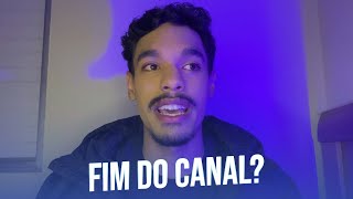 Fim do canal!? (Desabafo) | Gahh Morass