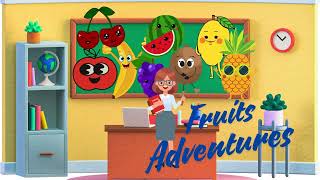 Fruit Adventures - Basic Learning for Kids - Fruit Escapade!