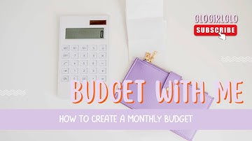 How to Create a Monthly Budget: Step by Step