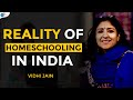 How To Reject The Modern Education System | Vidhi Jain | Homeschooling | Josh Talks
