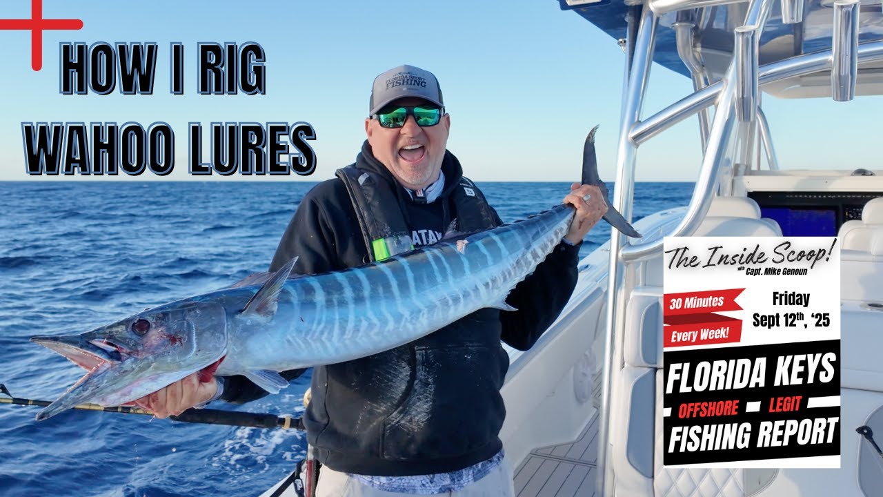 FL Keys Offshore Fishing Report 09/05 | The Inside Scoop w/Capt. Mike Genoun | How I Rig Wahoo Lures