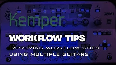 Kemper Workflow Tips: Changing Profiles in Performance Mode