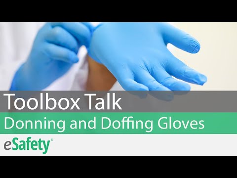 2 Minute Toolbox Talk: Donning and Doffing Gloves