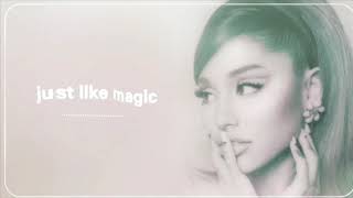 just like magic - Ariana Grande ( sped up )