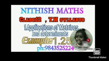 Class:12, Example 1.25, chapter 1.Applications of matrices and determinants, Nithish maths