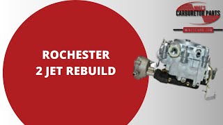 Rochester 2 Jet, 2 Barrel Carburetor Rebuild