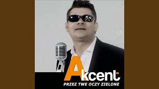 Przez Twe Oczy Zielone chords