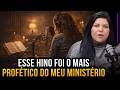 VANILDA BORDIERI REVELA AS MÚSICAS MAIS PROFÉTICAS DO SEU MIISTÉRIO